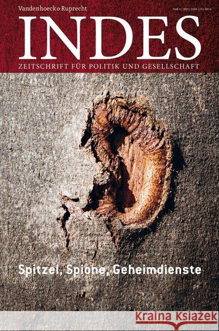 Spitzel, Spione, Geheimdienste: Indes. Zeitschrift Fur Politik Und Gesellschaft 2019, Heft 04 Vandenhoeck &. Ruprecht 9783525800300 Vandenhoeck & Ruprecht