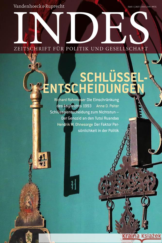 Schlusselentscheidungen: Indes. Zeitschrift Fur Politik Und Gesellschaft 2025, Heft 01 Frank Decker 9783525800430 Vandenhoeck & Ruprecht