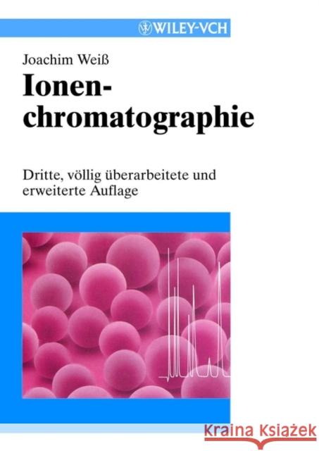 Ionenchromatographie Joachim Weiss 9783527287024 JOHN WILEY AND SONS LTD