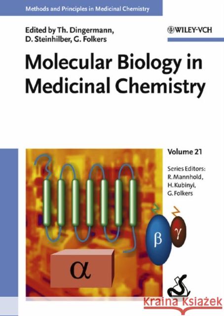 Molecular Biology in Medicinal Chemistry Th Dingermann D. Steinhilber G. Folkers 9783527304318 John Wiley & Sons