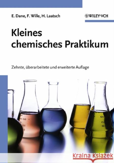 Kleines chemisches Praktikum Elisabeth Dane Franz Wille 9783527307517 JOHN WILEY AND SONS LTD