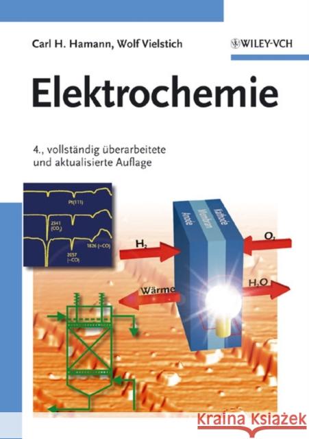 Elektrochemie Carl H. Hamann Wolf Vielstich 9783527310685