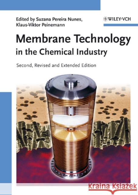 Membrane Technology in the Che Nunes, Suzana Pereira 9783527313167 Wiley-VCH Verlag GmbH