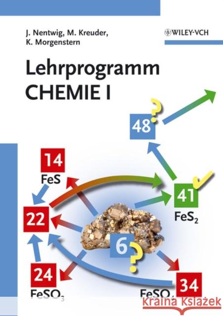 Lehrprogramm Chemie I Nentwig, Joachim Kreuder, Manfred Morgenstern, Karl 9783527313464