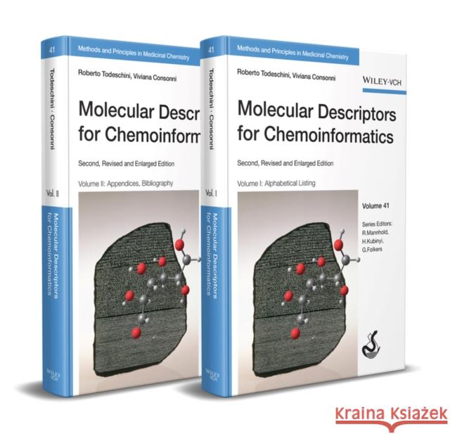 Molecular Descriptors for Chemoinformatics: Volume I: Alphabetical Listing / Volume II: Appendices, References Consonni, Viviana 9783527318520 Wiley-VCH Verlag GmbH