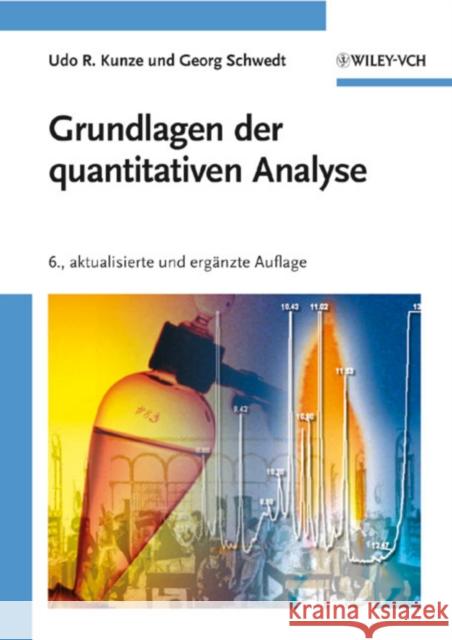 Grundlagen der quantitativen Analyse Kunze, Udo R. Schwedt, Georg  9783527320752