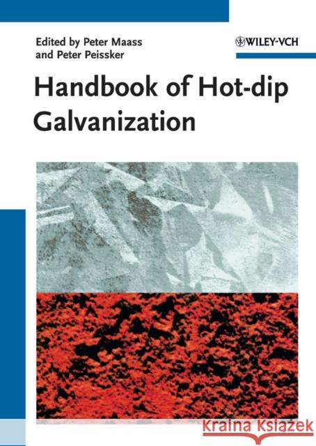 Handbook of Hot-Dip Galvanization Maaß, Peter 9783527323241