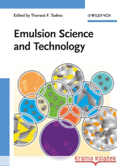 Emulsion Science and Technology Tharwat F. Tadros 9783527325252 Wiley-VCH Verlag GmbH