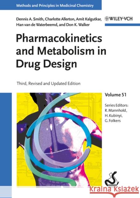 Pharmacokinetics and Metabolism in Drug Design Douglas A. Smith Charlotte Allerton Amit S. Kalgutkar 9783527329540