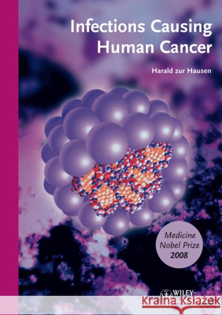 Infections Causing Human Cancer: Softcover Edition Zur Hausen, Harald 9783527329779