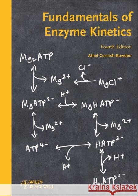 Fundamentals of Enzyme Kinetics Cornish-Bowden, Athel 9783527330744 WILEY-VCH