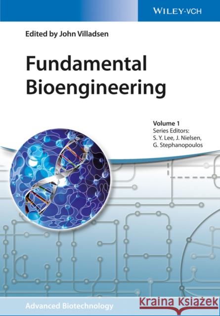 Fundamental Bioengineering Villadsen, John; Lee, Sang Yup; Nielsen, Jens 9783527336746