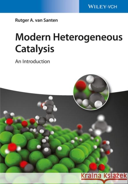 Modern Heterogeneous Catalysis: An Introduction Van Santen, Rutger A. 9783527339617