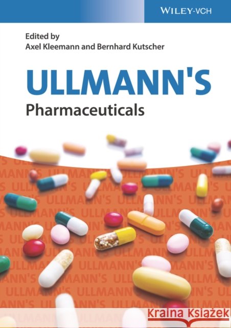 Ullmann's Pharmaceuticals, 2 Volume Set A Kleemann 9783527342525 Wiley-VCH Verlag GmbH