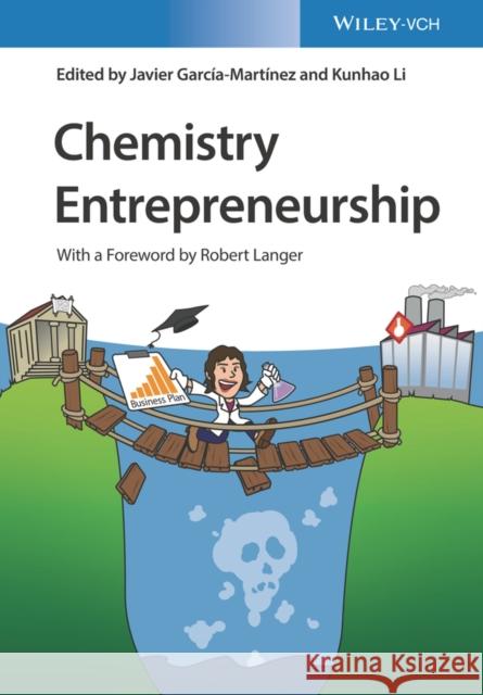 Chemistry Entrepreneurship Javier Garcia-Martinez Kunhao Li  9783527345441