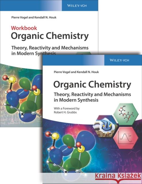 Organic Chemistry Deluxe Edition: Theory, Reactivity and Mechanisms in Modern Synthesis Vogel, Pierre 9783527346127