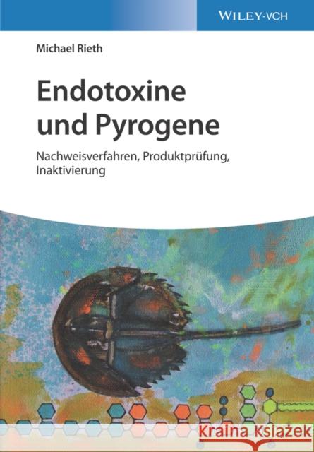 Endotoxine und Pyrogene Michael Rieth 9783527346950