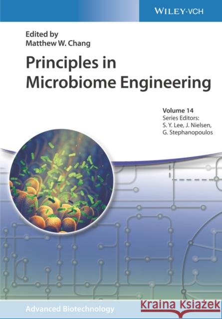 Principles in Microbiome Engineering Chang, Matthew W. 9783527347254 