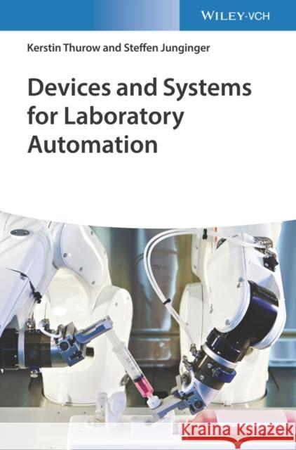 Devices and Systems for Laboratory Automation K Thurow 9783527348329 