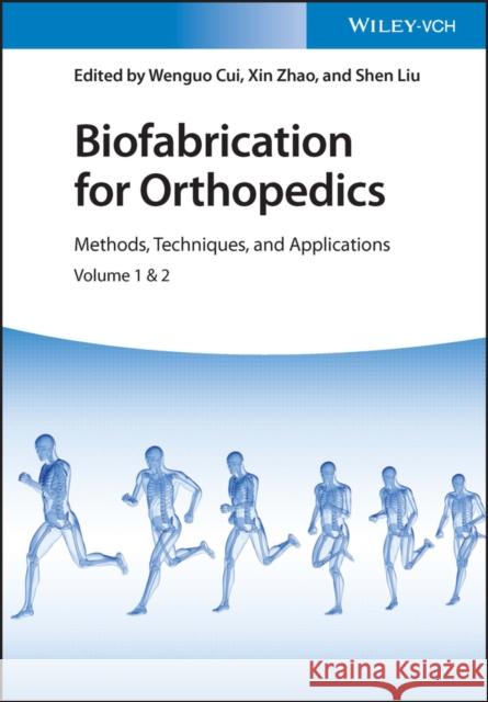 Biofabrication for Orthopedics: Methods, Techniques and Applications Cui, Wenguo 9783527348893 