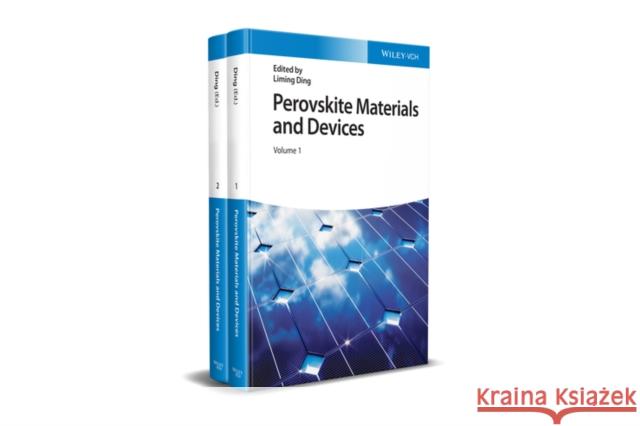 Perovskite Materials and Devices, 2 Volumes Ding, Liming 9783527349241 