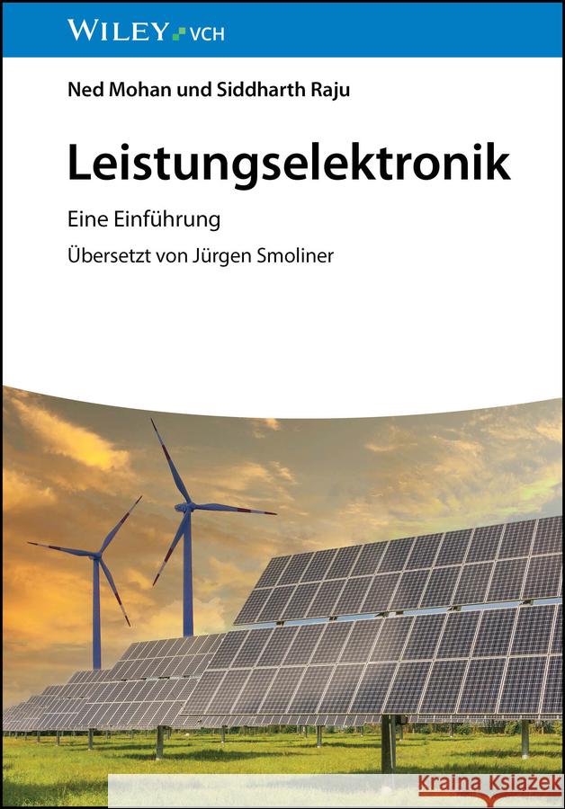 Leistungselektronik: Eine Einfuhrung Siddharth Raju 9783527354931