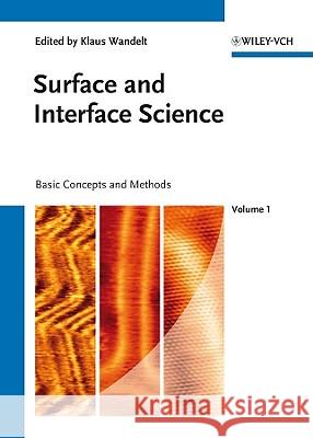 Surface and Interface Science: Concepts and Methods: v. 1: Concepts and Methods Klaus Wandelt 9783527404889