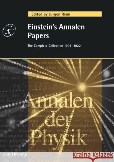 Einstein's Annalen Papers: The Complete Collection 1901 - 1922 Renn, Jürgen 9783527405640