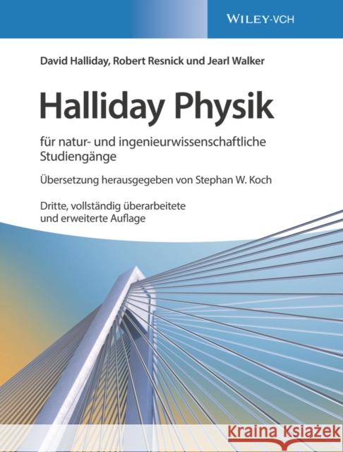 Halliday Physik : für natur- und ingenieurwissenschaftliche Studiengänge David Halliday, Robert Resnick, Jearl Walker 9783527413683