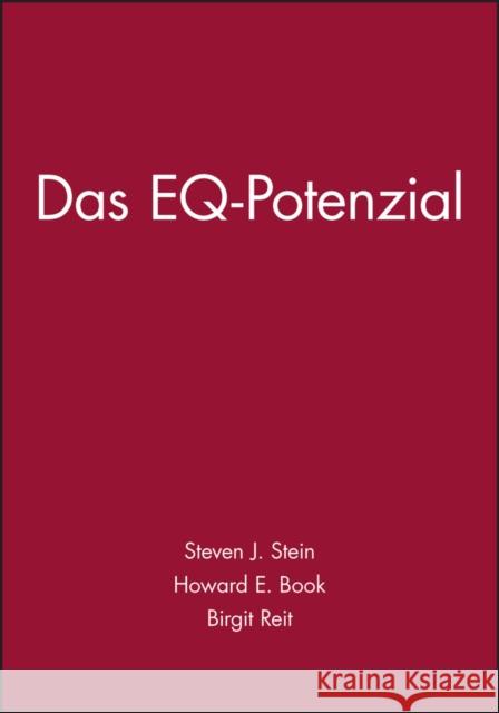 Das EQ-Potenzial : Emotionale Intelligenz als Schlussel zum Erfolg Stein, Steven J.; Book, Howard E. 9783527504978 Wiley-VCH