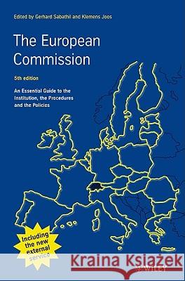 European Commission: An Essential Guide to the Institution, the Procedures and the Policies Sebastien Rippert, Hurrem Cansevdi, Michael Rupp, Gerhard Sabathil, Klemens Joos 9783527505623