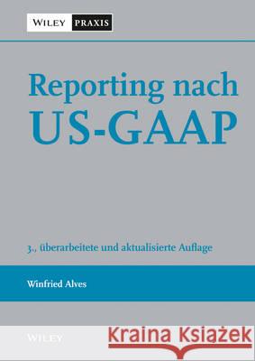 Reporting nach US-GAAP Alves, Winfried 9783527508662