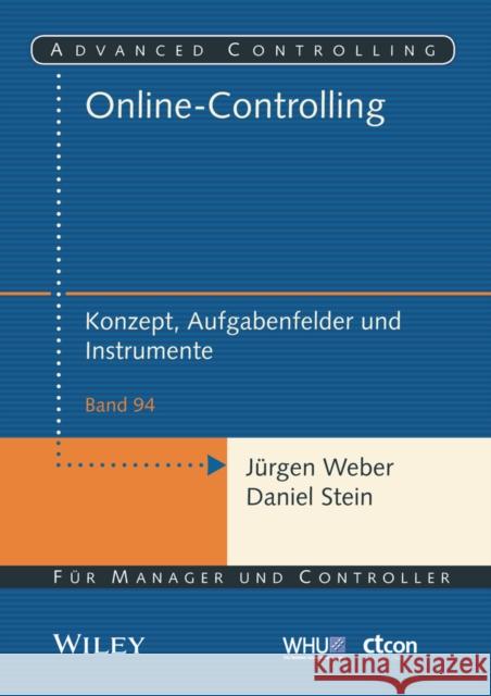 Online-Controlling : Konzept, Aufgabenfelder und Instrumente Jürgen Weber, Daniel Stein 9783527509706 