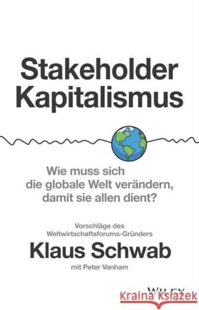 Stakeholder-Kapitalismus Peter Vanham 9783527510856 Wiley-VCH Verlag GmbH