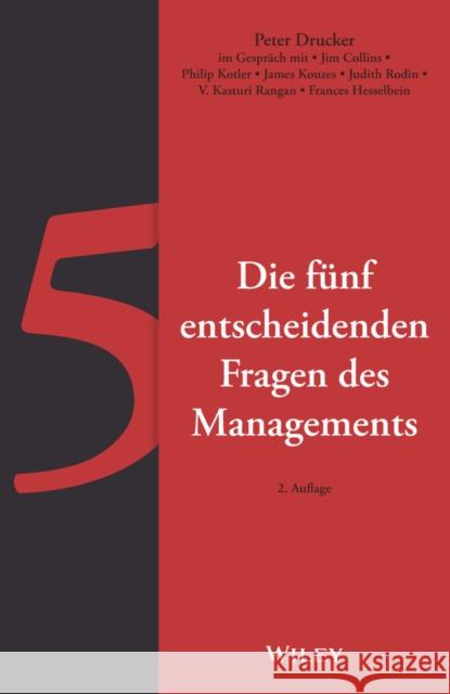 Die fünf entscheidenden Fragen des Managements Peter F. Drucker 9783527511006 