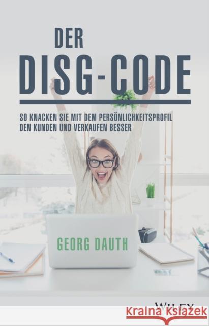 Professionell Verkaufen Mit Disg Dauth, Georg 9783527511204 WILEY