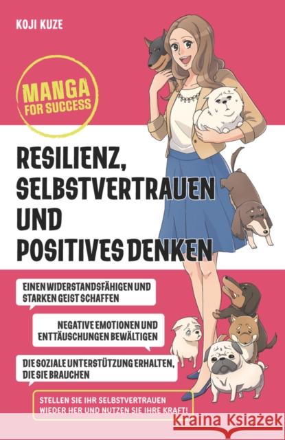 Manga for Success – Resilienz, Selbstvertrauen und positives Denken K Kuze 9783527511594