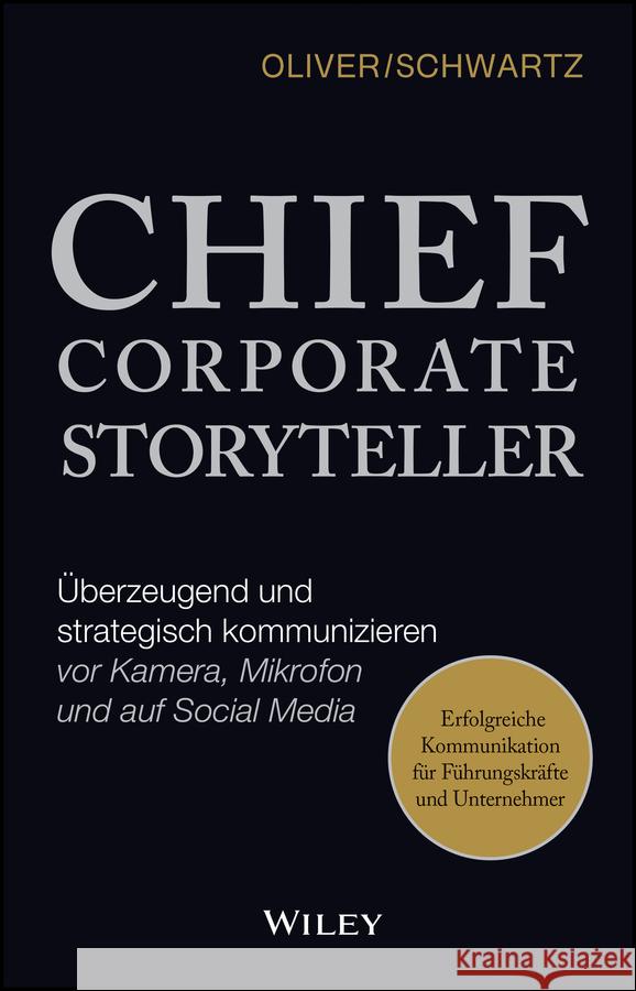 Chief Corporate Storyteller Schwartz, Oliver 9783527512379