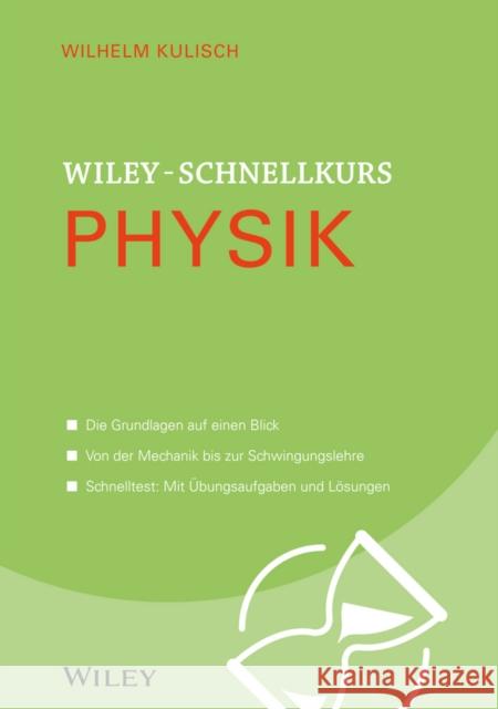 Wiley-Schnellkurs Physik Kulisch, Wilhelm 9783527530151