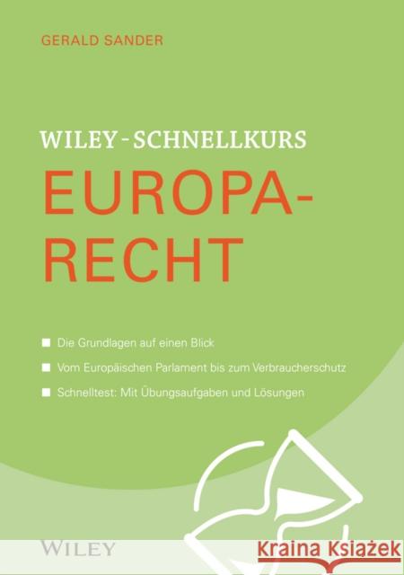 Wiley-Schnellkurs Europarecht Sander, Gerald 9783527530328 John Wiley & Sons