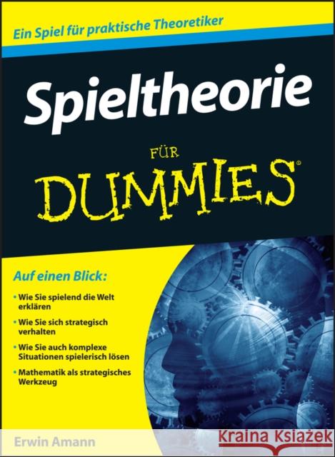 Spieltheorie fur Dummies Amann, Erwin 9783527706372 Wiley-VCH Dummies