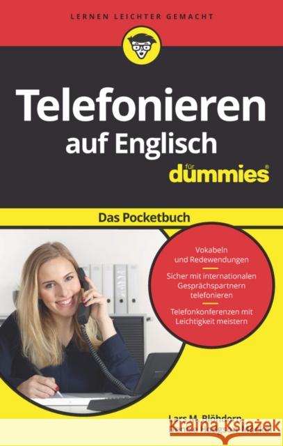 Telefonieren auf Englisch fur Dummies Das Pocketbuch Blöhdorn, Lars M. Hodgson-Möckel, Denise  9783527706525 Wiley-VCH Dummies