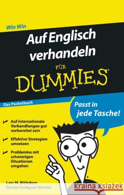 Auf Englisch verhandeln fur Dummies Das Pocketbuch Blöhdorn, Lars M.; Hodgson-Möckel, Denise 9783527707164 Wiley-VCH Dummies