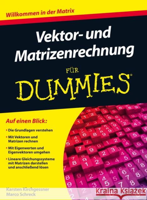 Vektor- und Matrizenrechnung fur Dummies Kirchgessner, Karsten; Schreck, Marco 9783527707423 John Wiley & Sons