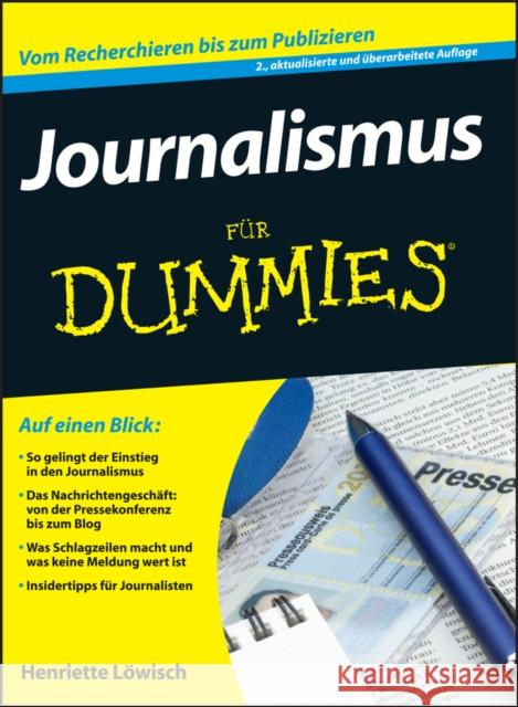 Journalismus fur Dummies Löwisch, Henriette 9783527707461 Wiley-VCH Dummies