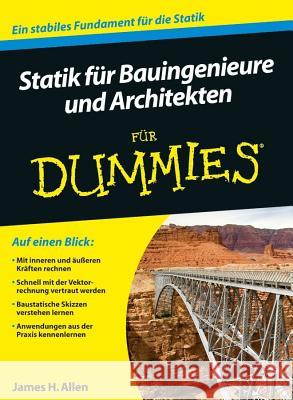 Statik Fur Bauingenieure Und Architekten Fur Dummies James H. Allen, Regine Freudenstein 9783527707621 Wiley-VCH Verlag GmbH