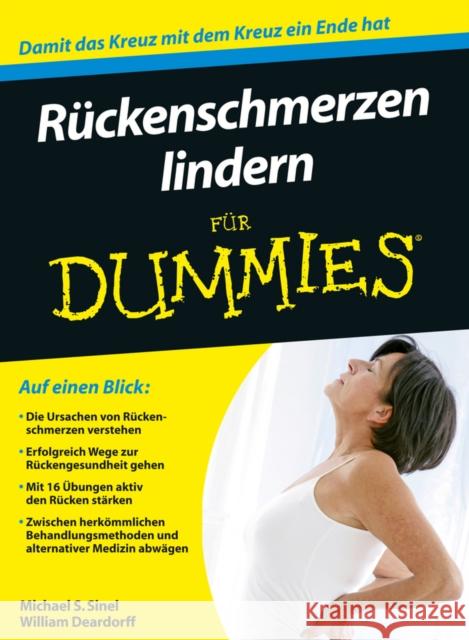 Ruckenschmerzen lindern fur Dummies MD, Sinel, Michael S.; PhD, Deardorff, William W. 9783527709380 John Wiley & Sons