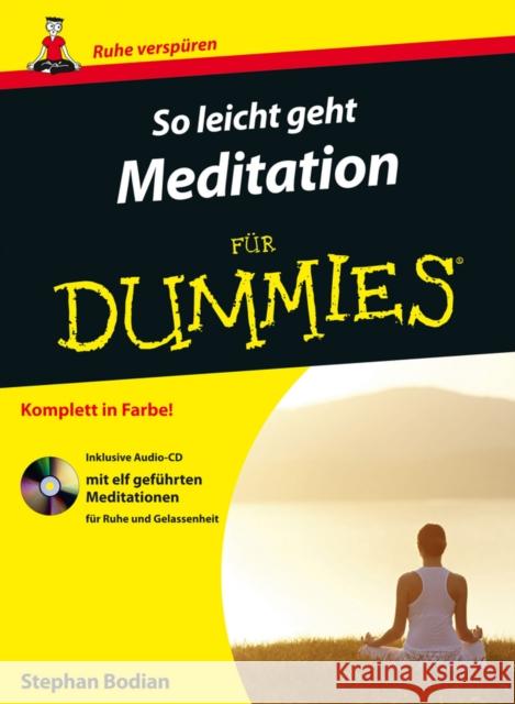 So leicht geht Meditation für Dummies, m. Audio-CD Bodian, Stephan 9783527710423 John Wiley & Sons