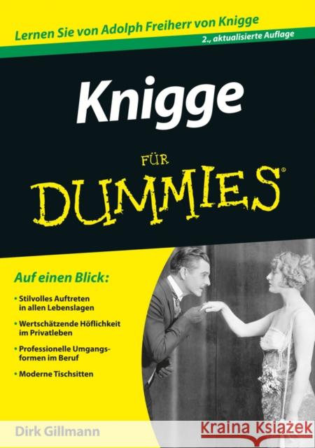 Knigge für Dummies : Lernen Sie von Adolph Freiherr von Knigge Gillmann, Dirk 9783527710935 John Wiley & Sons