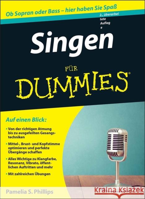 Singen fur Dummies Phillips, Pamelia S. 9783527711666 John Wiley & Sons